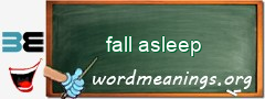 WordMeaning blackboard for fall asleep